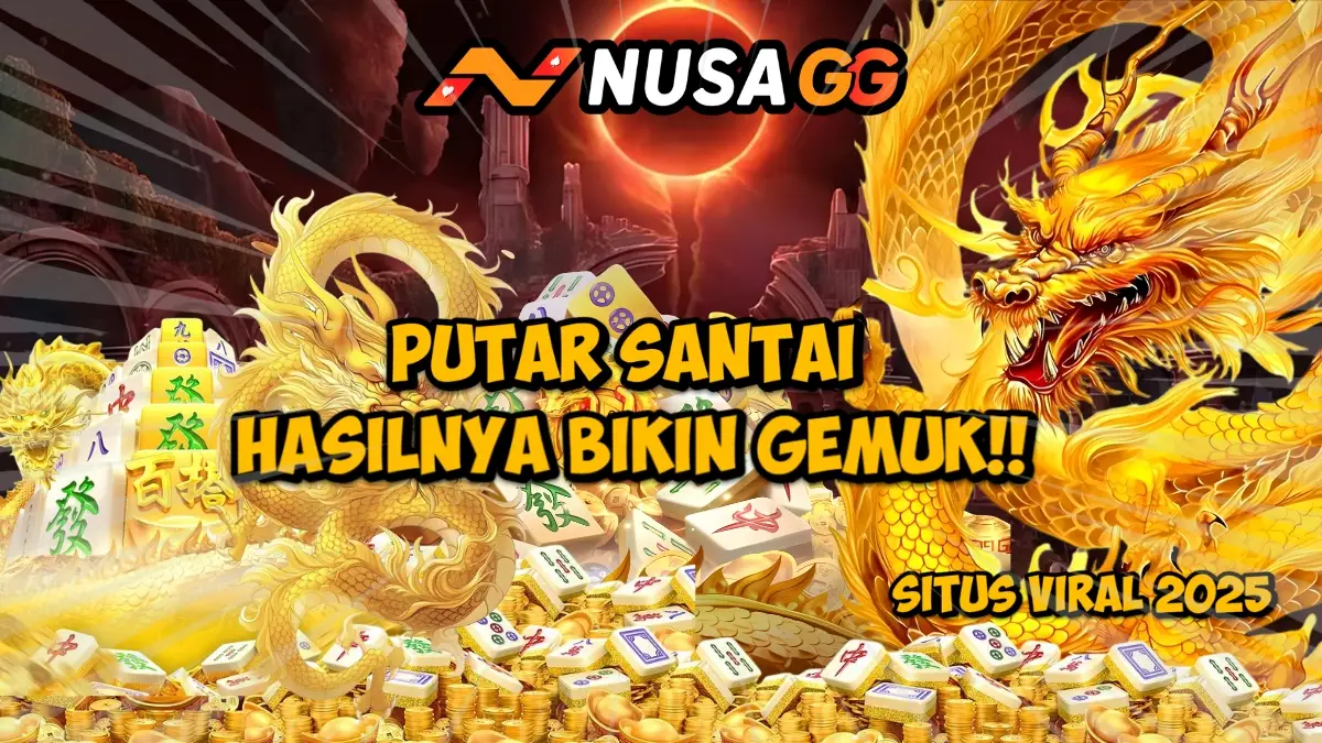 Nusa Slot: Dunia Hiburan Slot Online Paling Lengkap